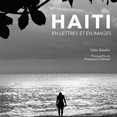 READ KINDLE 📑 Haïti, en lettres et en images (MERVEILLES DU M) by  Yahia Belaskri &