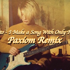 Ichika Nito - I Make a Song With Only Harmonics (Paxiom Remix)