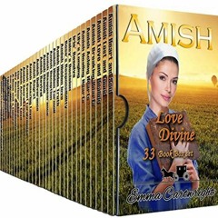 [ACCESS] EBOOK 📘 Amish Love Divine Boxset: Bumper Amish Romance - 33 Book Box Set by