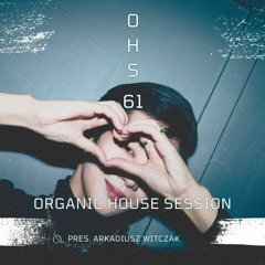Organic House Session #061