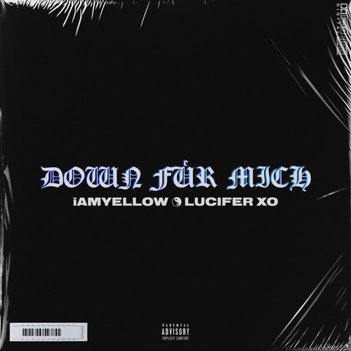 iAMYELLOW ☯ LUCIFER XO - DOWN FÜR MICH