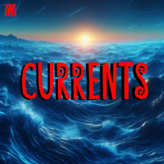 CURRENTS