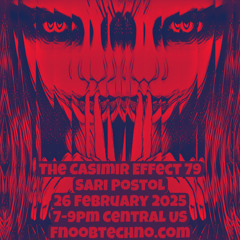 The Casimir Effect 079 | Sari Postol x fnoob