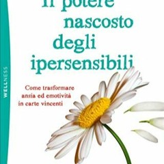 Télécharger eBook Il potere nascosto degli ipersensibili (Italian Edition) sur Amazon lzQwK