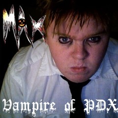 The Vampire of PDX (Demo)