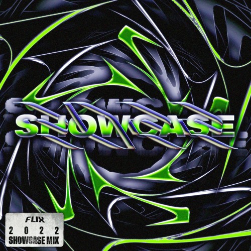FLIX - 2022 SHOWCASE MIX