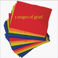 5 stages of grief (prod. Sake by the water)