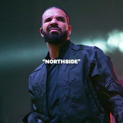 Northside (Drake Type Beat)