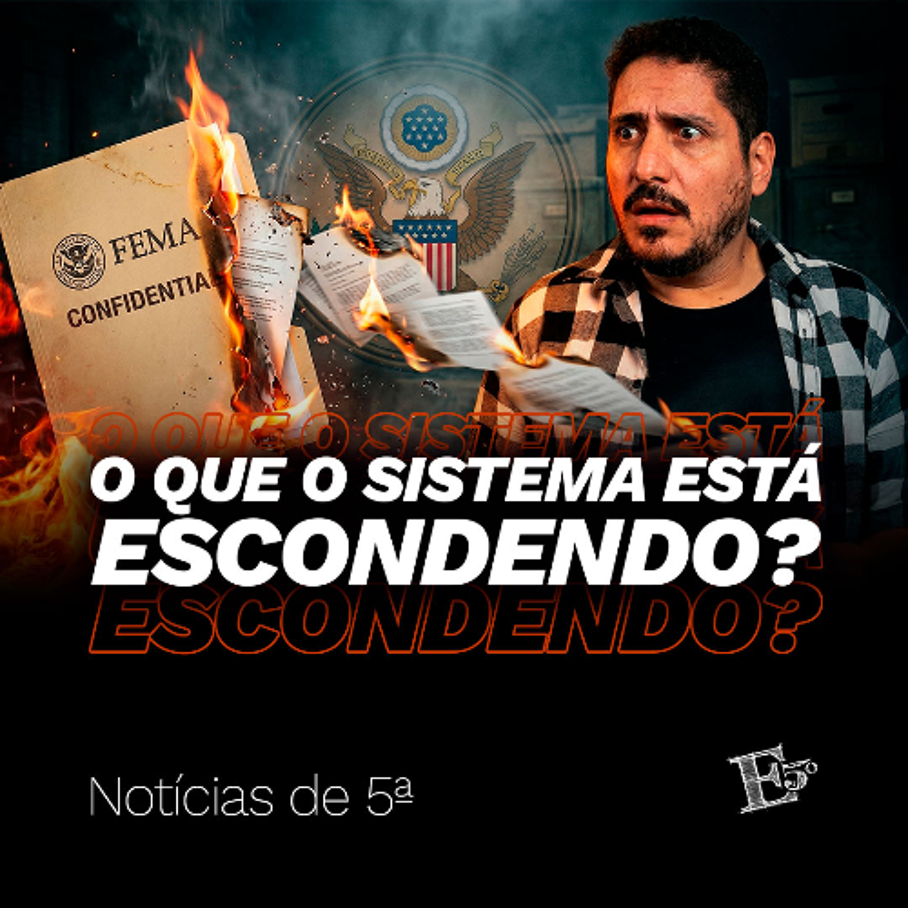 O Que o SISTEMA Está Escondendo? | NOTÍCIAS DE 5ª episode artwork
