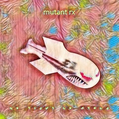 Endless - Mutant Rx (Mastered By Professor LH)