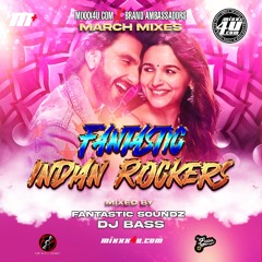 Fantastic Indian Rockers X DJ Bass