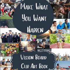 [Access] EPUB 📝 Vision Board Clip Art Book: Vision Board Kit For Men With Over 250 S