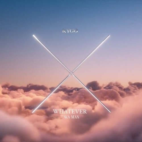Kygo & Ava Max - Whatever (STAN ADRIAN BOOTLEG EDIT)