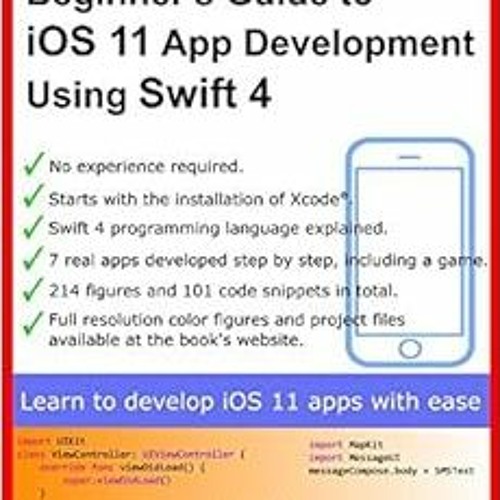 [Access] KINDLE PDF EBOOK EPUB Beginner's Guide to iOS 11 App Development Using Swift 4: Xcode, Swif