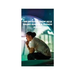 SPECIAL GUEST - KAIZEN. THE DR SHOW #018