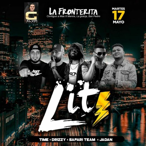 DJ DRIZZY - MARTES DE LIT⚡ (LA FRONTERITA) 17-05-22