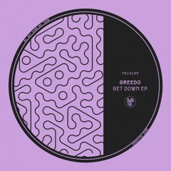 GREEDO - Get Down EP