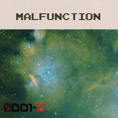 Malfunction