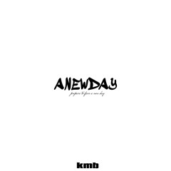 ANEWDAY ft ThatDjVega