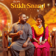 Sukh Saand - Gulab Sidhu