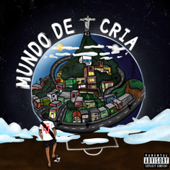 Mc Rafinha - EP Mundo de Cria (Completo)