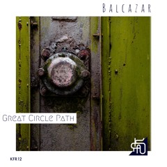 Balcazar - Great Circle Path (Original Mix)  [Keyfound]