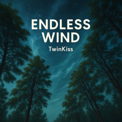 Endless Wind