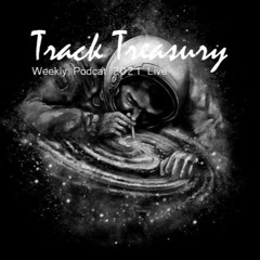 Track Treasury - Weekly Podcast 2 (live) 2021