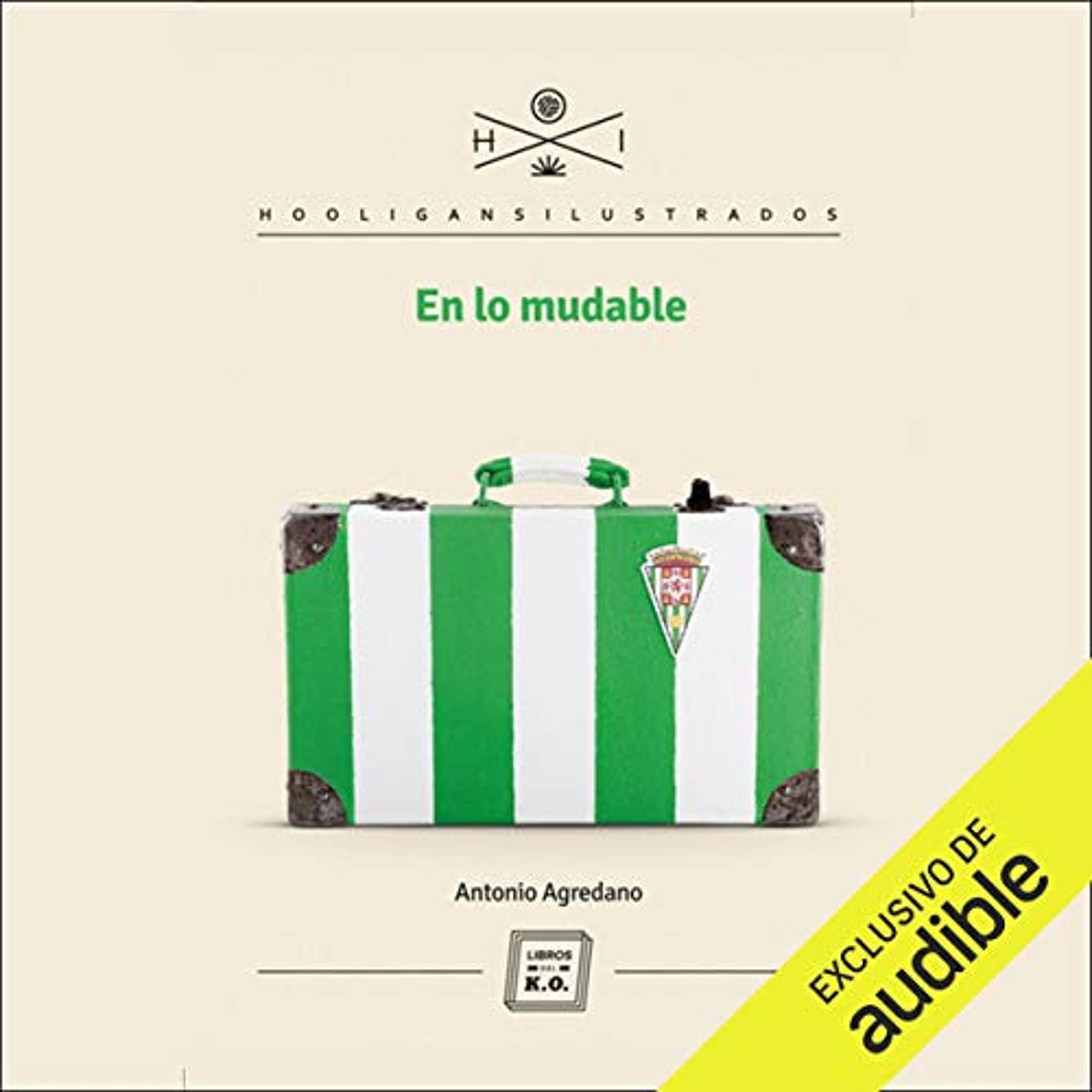En lo mudable (Narración en Castellano) [In the Changeable (Narration in Castilian)] (Audiolibro) | Prueba Gratis