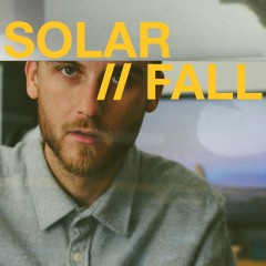 SOLAR // FALL