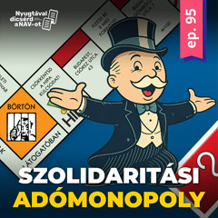 EP95 | Szolidaritási AdóMonopoly: egy körből kimaradnak az önkormányzatok