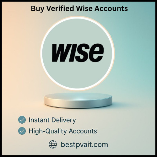 17 Trusted Sources to Buy Verified Wise Accounts This Year