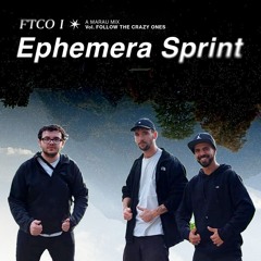 Ephemeral Sprint  [FTCO I]