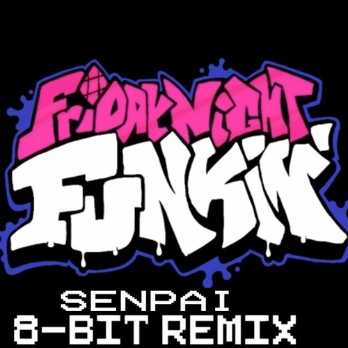 Friday Night Funkin' - Senpai 8-Bit Remix