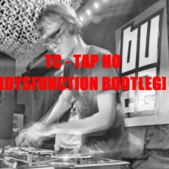 Tap Ho (Dysfunction Bootleg) [299 Soundcloud Followers Free DL]