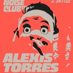Alexis Torres @ Live at Noise Club(GRX,SPAIN)[24-11-22]
