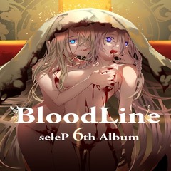 seleP 6th Album [BloodLine] CrossFade