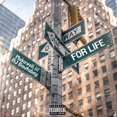 Makaveli iii "FOR LIFE" ft. RJ Boutabag