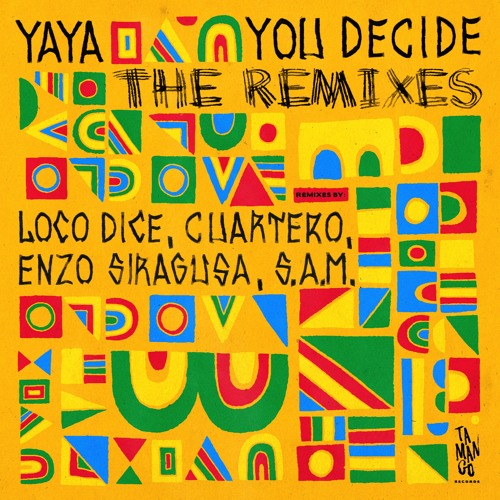 Yaya - You Decide LP | The Remixes (clips) [TMNG012]