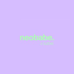 LUZBEL PODCAST [007] - Neobabe