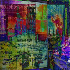 From The Sky Petals Shall Rain ft. 20ctrl