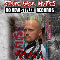 Apraxia - Strike Back invites NoNewStyle 20.09.2025