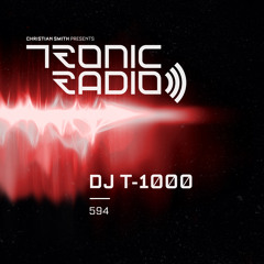 Tronic Podcast 594 with DJ T-1000