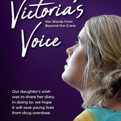 [PDF⚡READ❤ONLINE] Victoria's Voice: Our daughter's wish was to share her diary. In doing so, we
