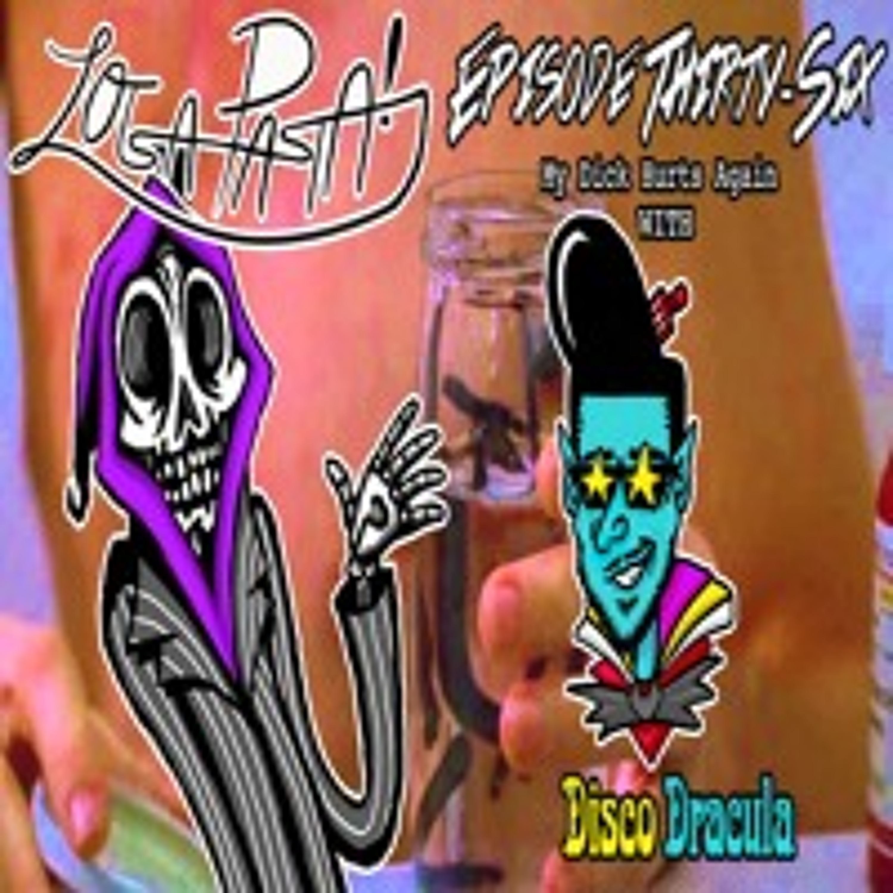 Episode Thirty-Six: My Dick Hurts Again episode artwork