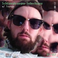 Schlangbanger Selections 003 w/ Tsunga