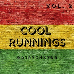 COOL RUNNINGS - VOL. 2 (Y2K LOVERS ROCK & ROOTS MIX)