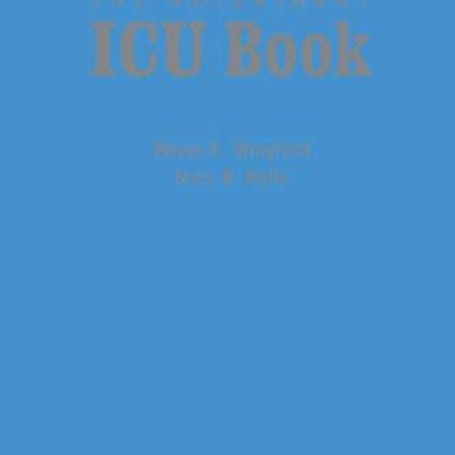 View [EPUB KINDLE PDF EBOOK] The Veterinary ICU Book by  Wayne E. Wingfield &  Mark R