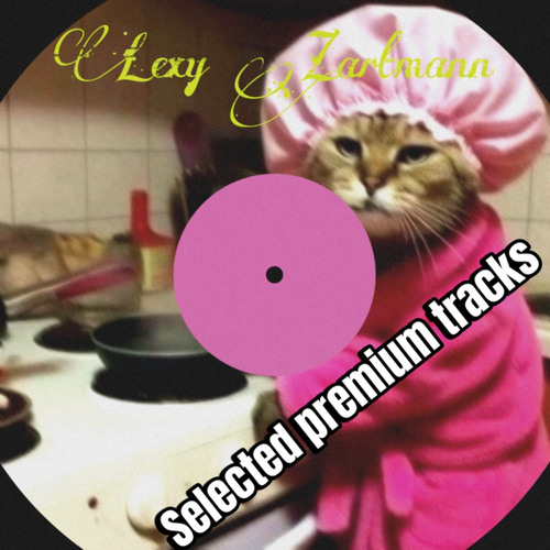 lexy zartmann || selected premium tracks 😎👽😼🥳💕💕