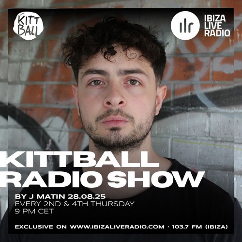 J Matin @ Kittball Radio Show x Ibiza Live Radio 28.08.2025